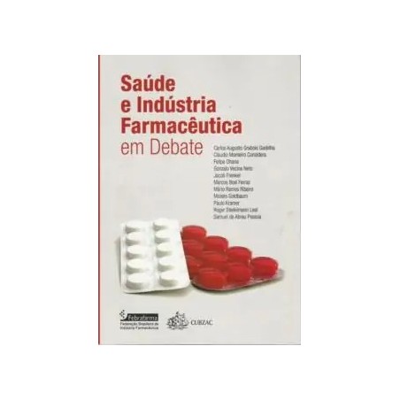 SAÚDE E INDÚSTRIA FARMACÊUTICA EM DEBATE