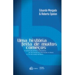 Uma história feita de muitos começos