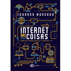 Internet das Coisas - Completa: Teoria, Prática e Desafios