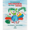 As aventuras de Salvador & seu amigo Tatau